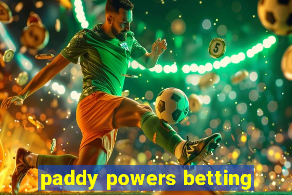 paddy powers betting