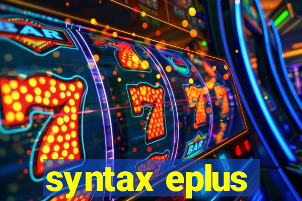 syntax eplus