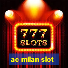 ac milan slot