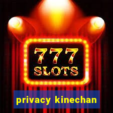 privacy kinechan