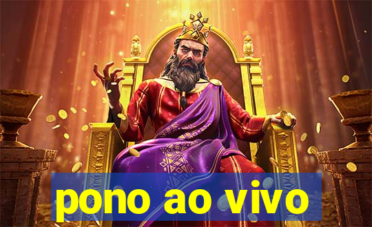 pono ao vivo