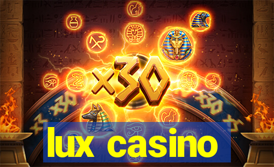 lux casino