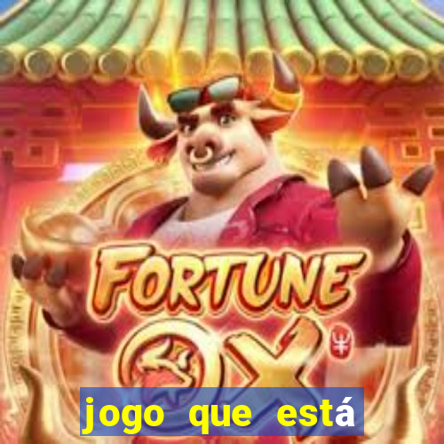 jogo que está pagando agora