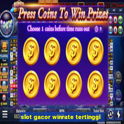 slot gacor winrate tertinggi