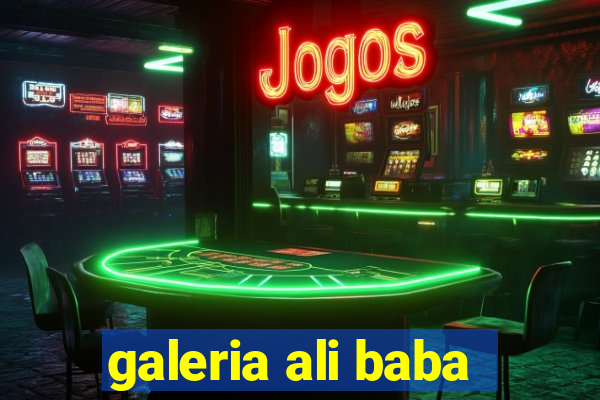 galeria ali baba