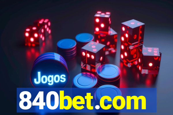 840bet.com