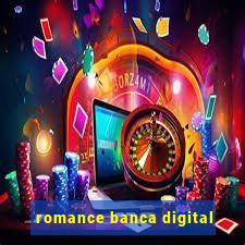 romance banca digital