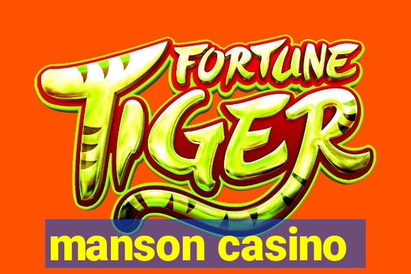 manson casino