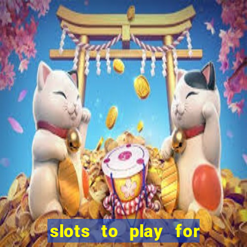 slots to play for free with bonuses