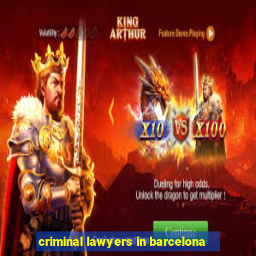 criminal lawyers in barcelona