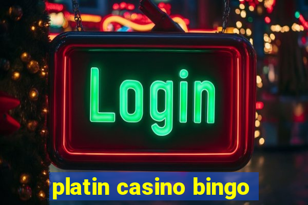 platin casino bingo