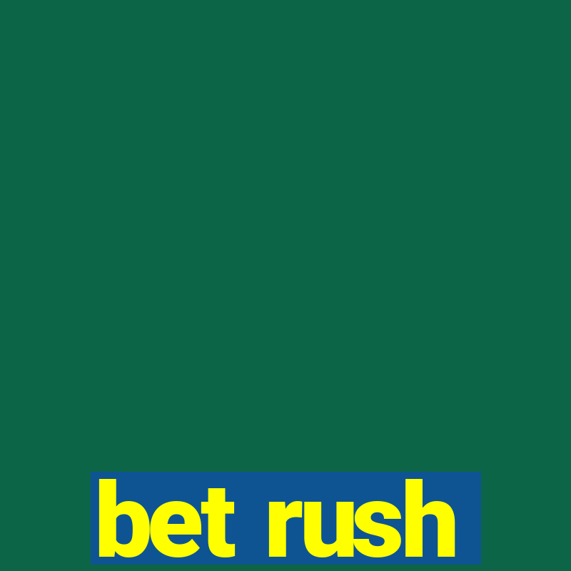 bet rush