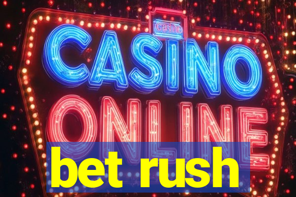 bet rush