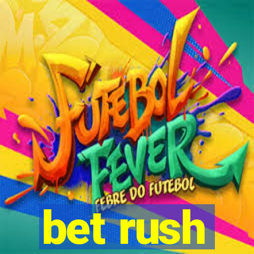 bet rush