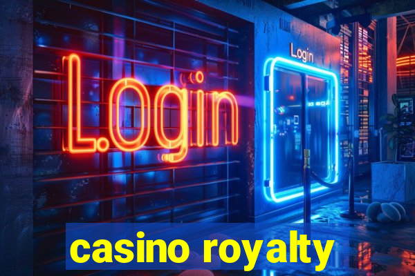 casino royalty