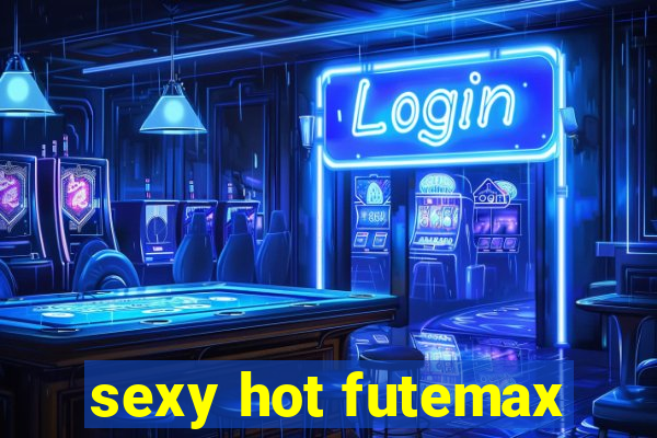 sexy hot futemax