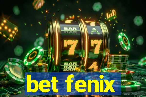 bet fenix