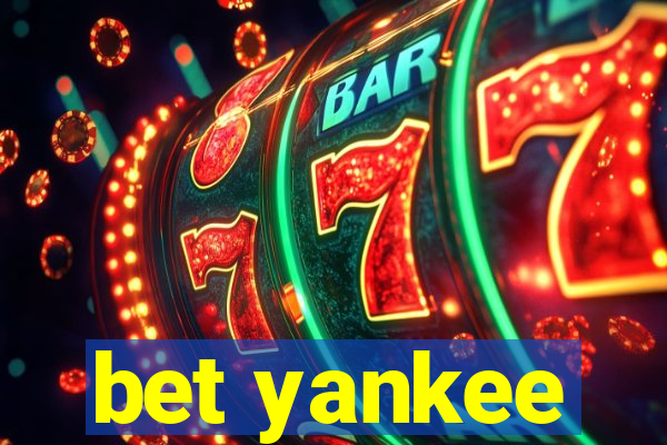 bet yankee