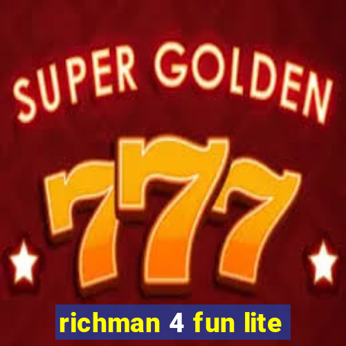 richman 4 fun lite