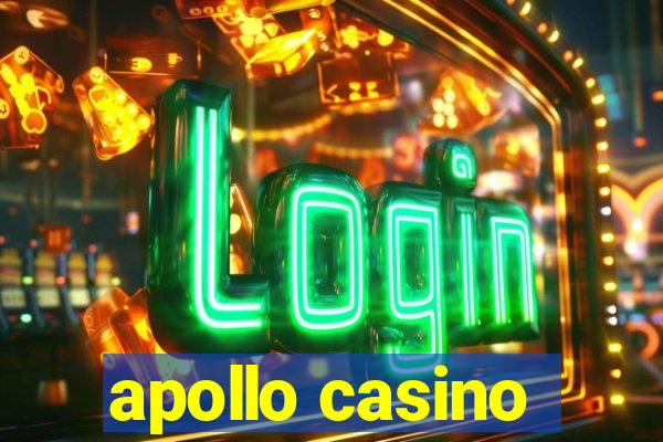 apollo casino