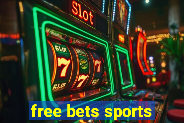 free bets sports