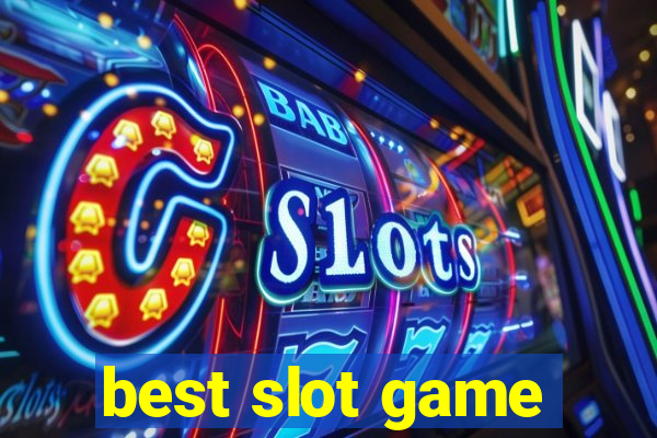 best slot game