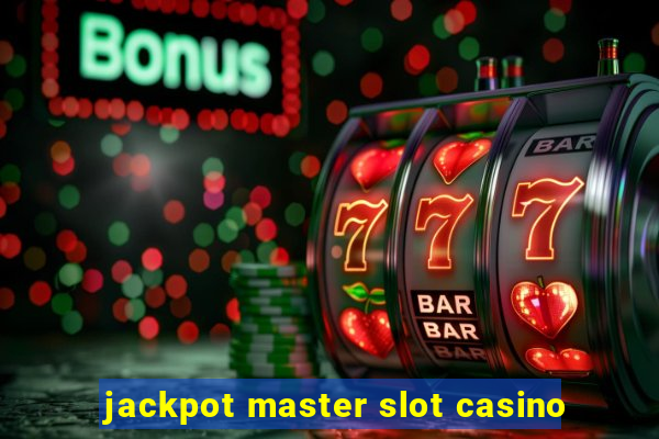 jackpot master slot casino