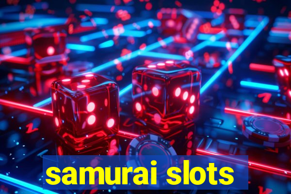 samurai slots