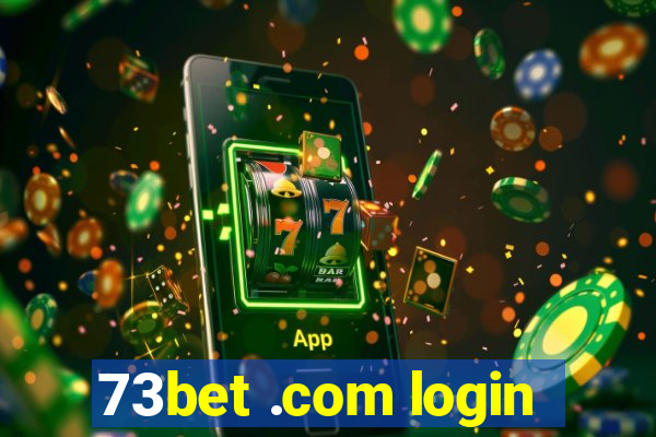 73bet .com login