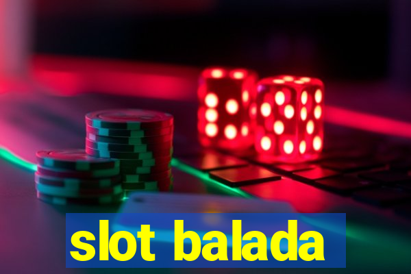 slot balada