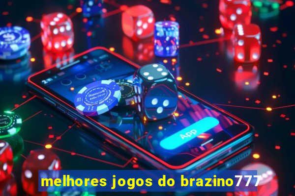 melhores jogos do brazino777