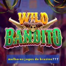 melhores jogos do brazino777