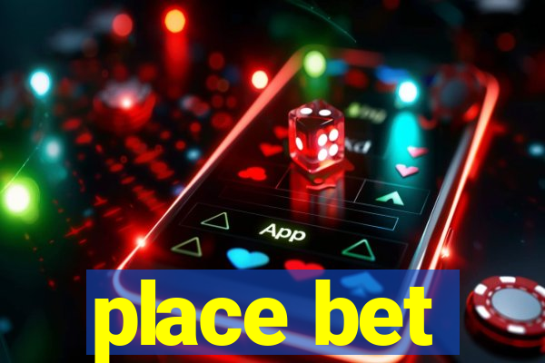 place bet