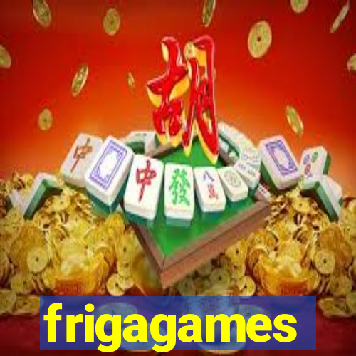 frigagames