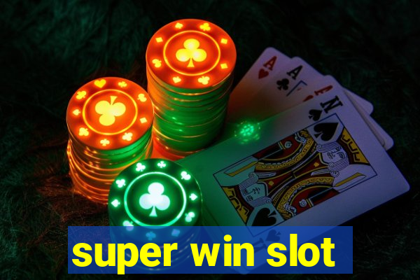 super win slot