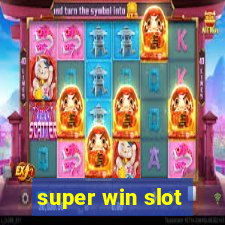 super win slot