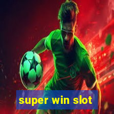 super win slot