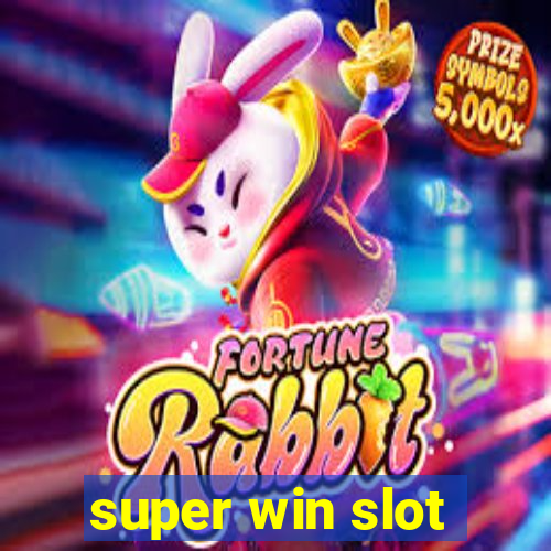 super win slot