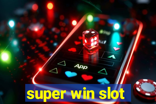 super win slot