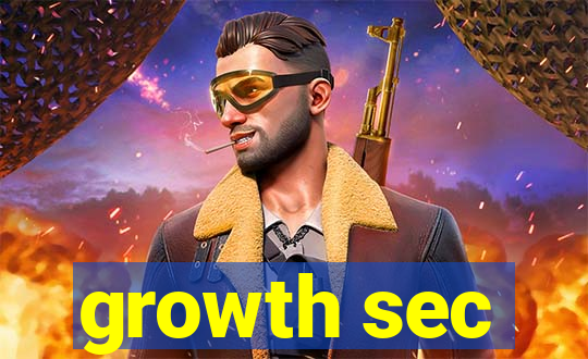 growth sec