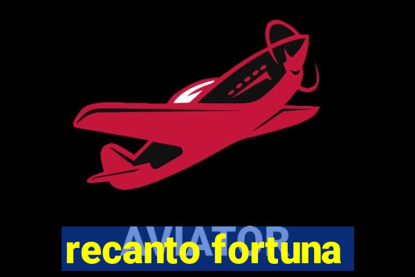 recanto fortuna