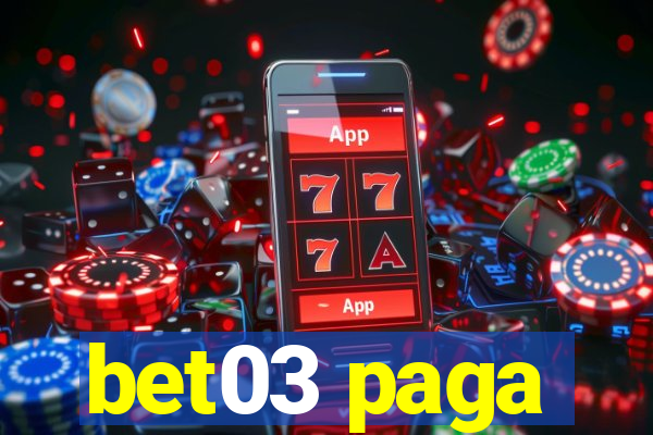 bet03 paga