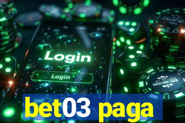 bet03 paga