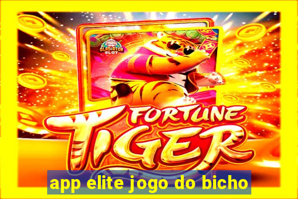 app elite jogo do bicho