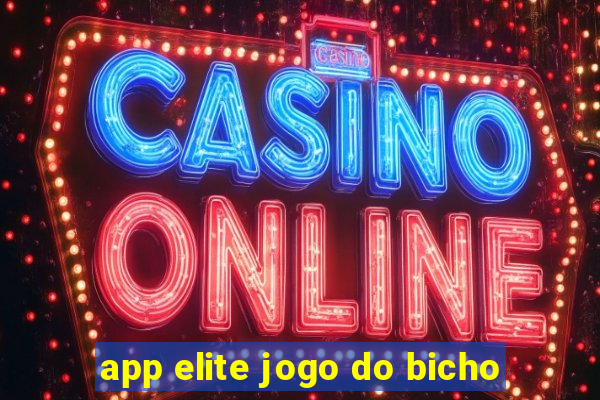 app elite jogo do bicho