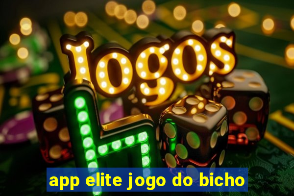 app elite jogo do bicho