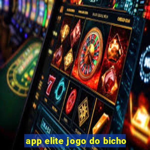 app elite jogo do bicho