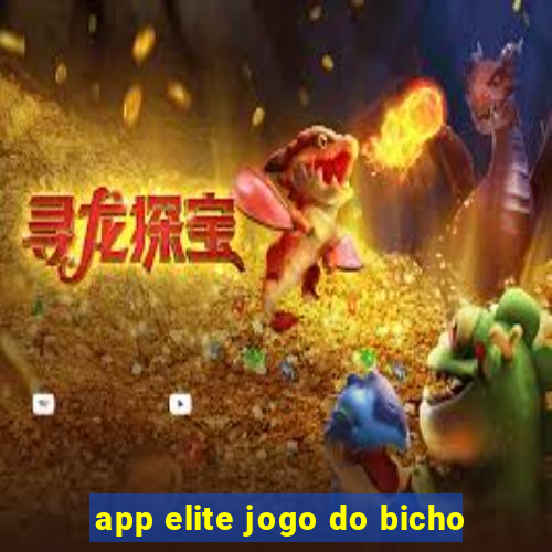 app elite jogo do bicho