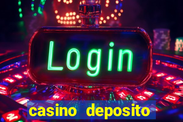 casino deposito minimo 1 real