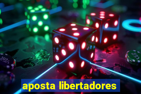 aposta libertadores